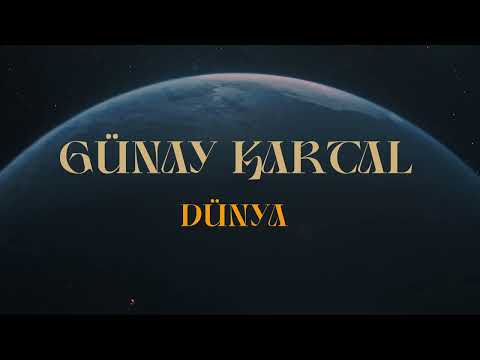 Günay Kartal - Dünya