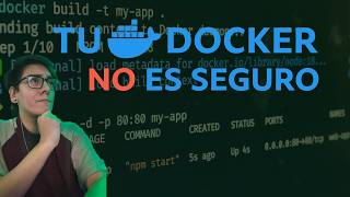Tu contenedor Docker NO es seguro: vulnerabilidades y buenas prácticas desde cero