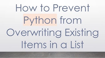 How to Prevent Python from Overwriting Existing Items in a List