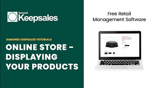Sumundi Keepsales Tutorials - P87: Online Store - Displaying Your Products