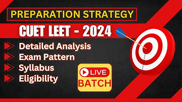 CUET LEET - 2024 | Latest Update | Syllabus | Exam Pattern | Online Live Batch #cuetleet #bcecele
