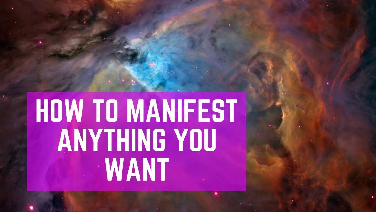 How To Manifest Anything You Want - YouTube