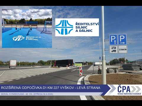 Rozšířená dálniční odpočívka D1 km 227,6 Vyškov - levá I Seriál o parkování - 42. díl
