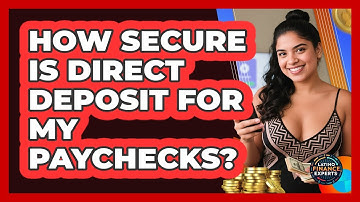 How Secure Is Direct Deposit For My Paychecks? - Latino Finance Experts