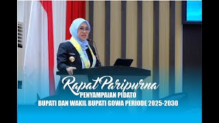 RAPAT PARIPURNA PENYAMPAIAN PIDATO BUPATI DAN WAKIL BUPATI GOWA PERIODE 2025-2030