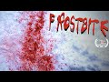 Frostbite  full 15 second horror film challenge short film 2021