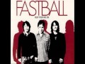 Fastball  - The Way (HQ Audio)
