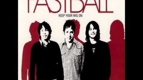Fastball  - The Way (HQ Audio)