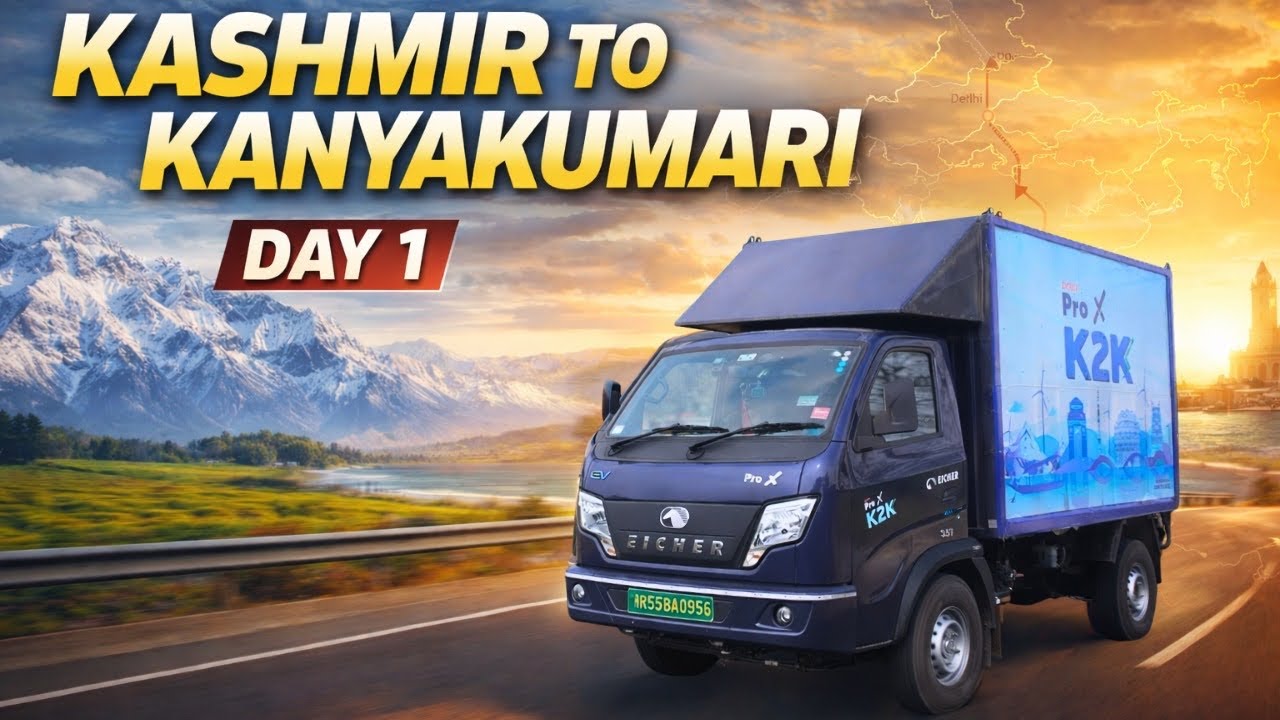 Eicher Pro X EV - Kashmir to Kanyakumari Record Run-  Day one of K2k Journey - EP1