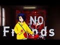 Wonder Egg Priority | AMV | No Friends