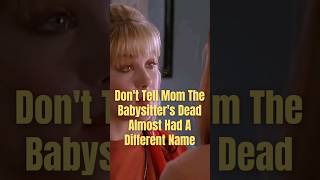Don&#39;t Tell Mom The Babysitter&#39;s Dead Almost Had A Different Name #movie #shorts