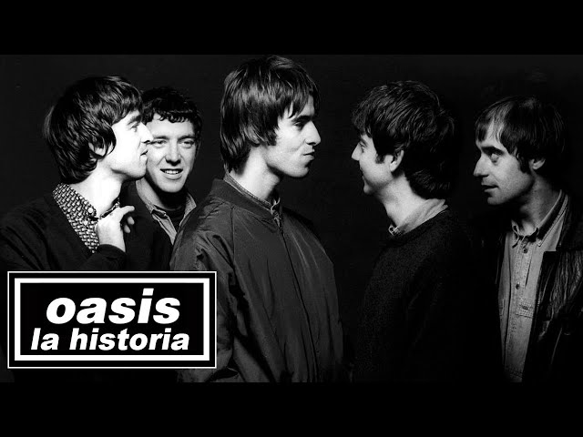 Oasis - La historia de Oasis