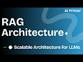 Rag architecture  scalable architecture for llms
