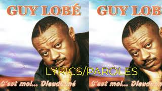 GUY LOBE- Dieudonne (Lyrics/Paroles)