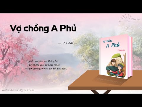 Video Văn học Tóm tắt VỢ CHỒNG A PHỦ - Tô Hoài - youtube