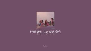 Blackpink - Lovesick Girls (slowed+reverb) Resimi