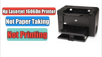Hp laserjet 1606Dn Printer Not Printing|HP LaserJet 1606 DN printer not paper taking problem