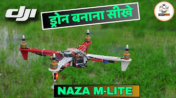 How to Make F450 Drone . how to make drone using dji naza m lite