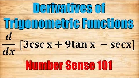 Derivatives of Trigonometric Functions (Part 1) |Number Sense 101|