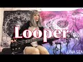 Looper【LUNA SEA】Bass Cover