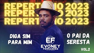 EVONEY FERNANDES ( SEU OSMAR ) - CD COMPLETO - O PAI DA SERESTA 2023