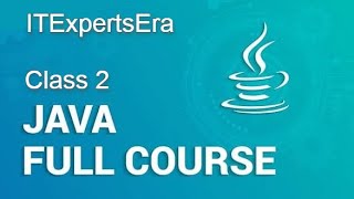 ITExpertsEra Java Full stack Developer Course | Class 2