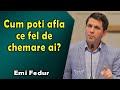 Emi Fedur - Cum poti afla ce fel de chemare ai? Faptele Apostolilor 9 | Predica