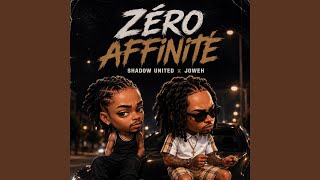 Zéro Affinité Feat. Joweh