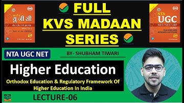 Full KVS MADAAN Series I Higher Education System I Lecture-6 I NTA UGC NET 2023 I By Shubham Tiwari