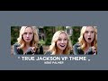 Slowed Down True Jackson Vp Theme mp3