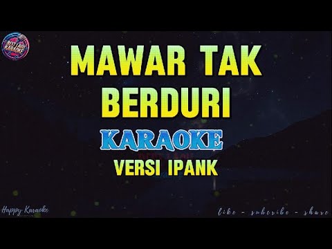 MAWAR TAK BERDURI - IPANK - KARAOKE POP VERSION