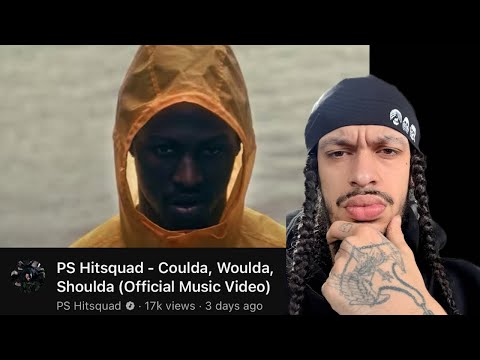 PS Hitsquad - Coulda, Woulda, Shoulda (Official Music Video) Reaction