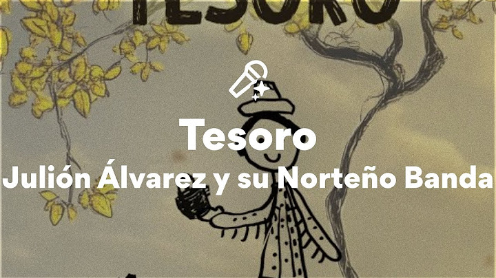 Julión Álvarez y su Norteño Banda, Tesoro (Letra/Lyrics)