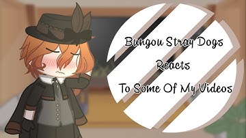 BSD Reacts To Some Of My Videos || (15/?) || BSD || GCRV || Gacha Club || Susu Mocha