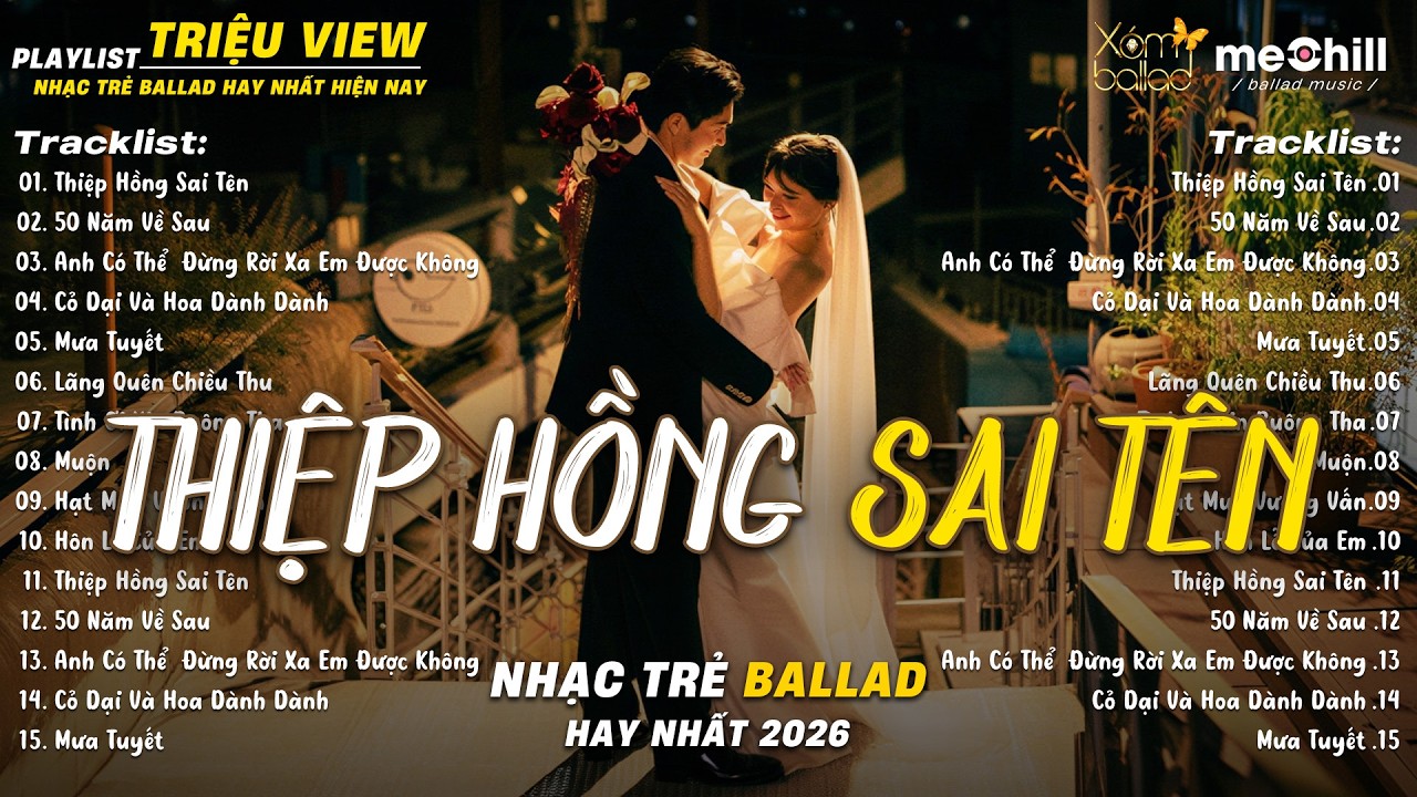 Thiệp Hồng Sai Tên | BXH Nhạc Trẻ Ballad Hay Nhất 2026 | TOP Những Bản Nhạc Chill 