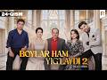 Boylar ham yig'laydi 2-fasl 24-qism (o'zbek serial)