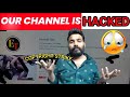 😰😟SUPPORT MY CHANNEL HACKED👹AND COPYRIGHT STRIKE