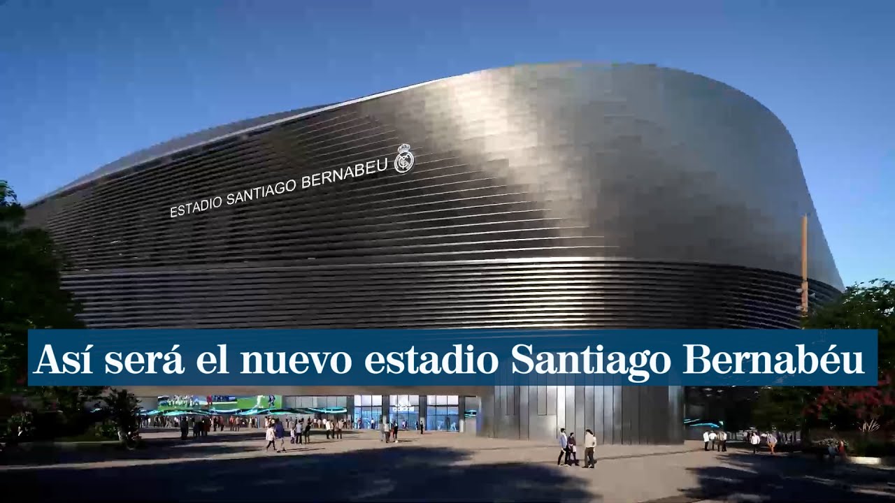 Así será el nuevo estadio Santiago Bernabéu 