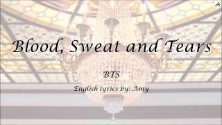 Video thumbnail of "Blood, Sweat, and Tears (피 땀 눈물) - English KARAOKE - BTS"