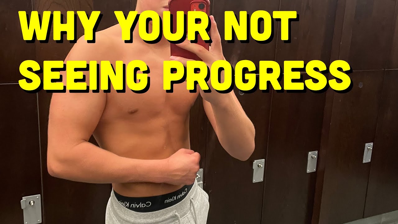 WHY YOUR NOT SEEING PROGRESS - YouTube
