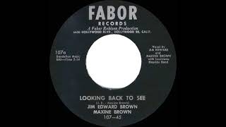 Famous 1954 Jim Edward and Maxine Brown - Looking Back To See Wealth