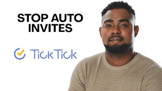 How to Disable Auto Accept Invites (TickTick  Tutorial for Beginners)