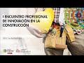 I Encuentro profesional de innovación en la construcción  |  EPIC&#39;22 Navarra