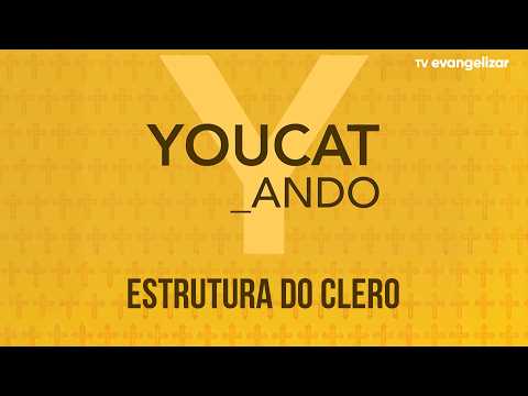Clergy Structure | YouCat _Ando
