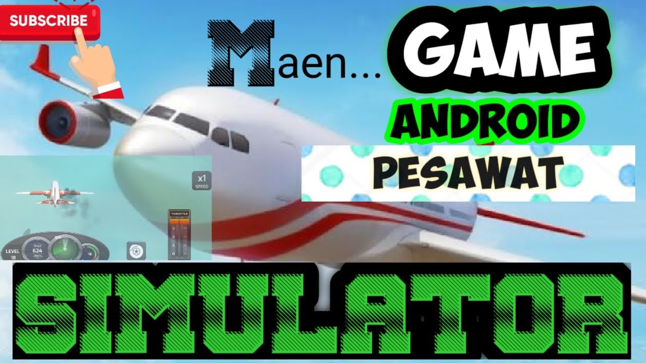 BERMAIN GAME ANDROIT PESAWAT SIMULATOR SERU GAES... YouTube