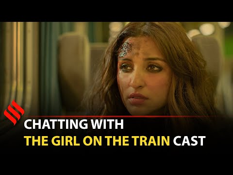 Parineeti Chopra: The Girl on the Train was an emotional roller coaster for me