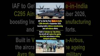 IAF to Get First Made-in-India C295 Aircraft ✈️🇮🇳 #shorts #MakeInIndia