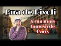 A RUA MAIS FAMOSA DE PARIS / RUA DE RIVOLI