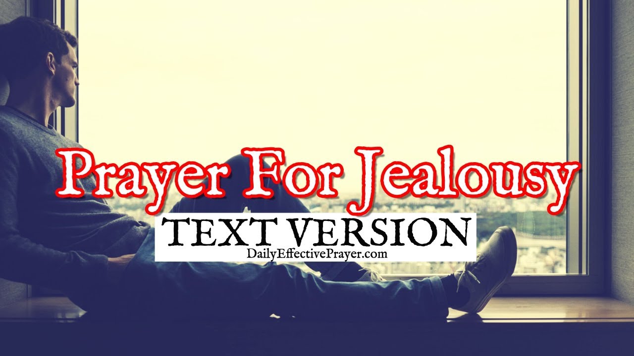Prayer For Jealousy (Text Version No Sound) YouTube