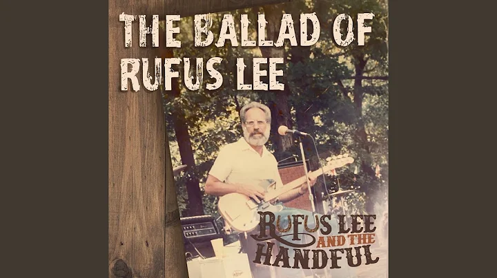 The Ballad of Rufus Lee